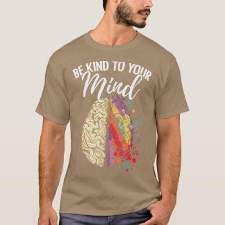 Mental Health Awareness Be Kind Fighter Survivor 3 T-Shirt