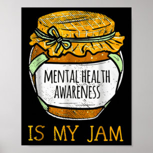 Mental Health Awareness ist mein Jam Poster