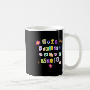 Mental Health Awareness Montag Ihre Gefühle sind V Kaffeetasse