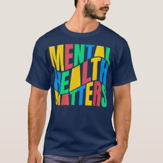 Mental Health Awareness Montag psychische Gesundhe T-Shirt