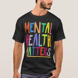 Mental Health Awareness Montag psychische Gesundhe T-Shirt