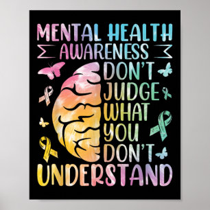 Mental Health Awareness nicht beurteilen, was Sie  Poster