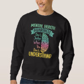 Mental Health Awareness Sweatshirt (Vorderseite)