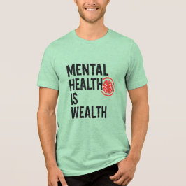 Mental Health is Wealth - Motivational Brain Desig Tri-Blend Shirt