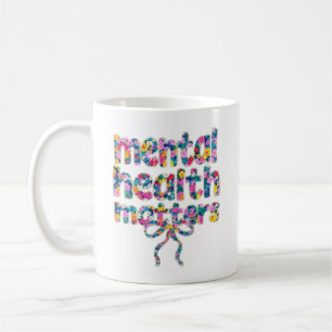 🌸 Mental Health Materie Blumendesign Kaffeetasse