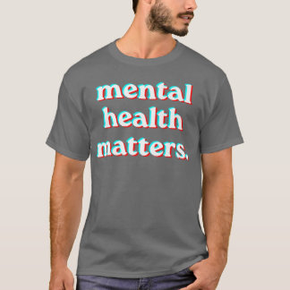 Mental Health Matters Awareness Red Blue Style 462 T-Shirt