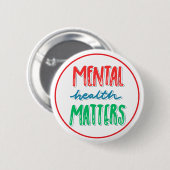 Mental Health Matters Awareness Support Button (Vorne & Hinten)