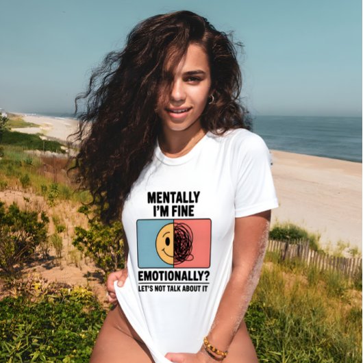 Mental Health Relatable Quote T-Shirt