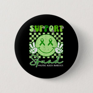 Mental Health S Awareness Support Squad Smile Face Button