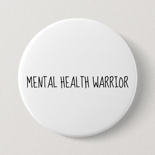 Mental Health Warrior Large Button, Awareness Button (Vorderseite)
