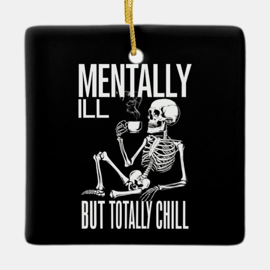 Mental-Ill, aber Totally Chill Halloween-Kostüm Keramikornament (Vorderseite)