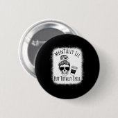 Mental Ill, aber Totally Chill Halloween Kostüm S Button (Vorne & Hinten)