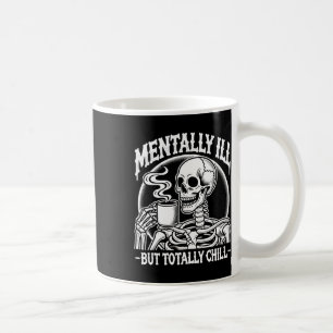 Mental Ill, aber Totally Chill Halloween Kostüm S Kaffeetasse