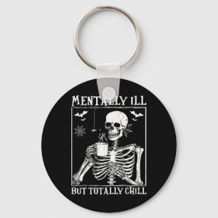 Mental Ill, aber Totally Chill Halloween Kostüm S Schlüsselanhänger