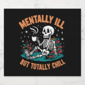 Mental Ill, aber Totally Chill Halloween Skelett Bierflaschenetikett (Einzelnes Label)