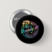 Mental Ill, aber Totally Chill Halloween Skelett Button (Vorne & Hinten)