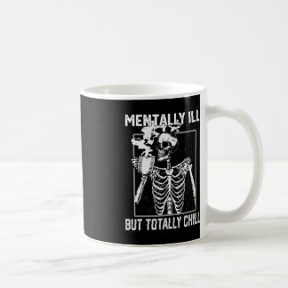 Mental Ill, aber Totally Chill Halloween Skelett Kaffeetasse