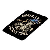 Mental Ill, aber Totally Chill Magnet (Linke Seite)