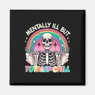 Mental Ill aber Totally Chill Pastel Skeleton Hal Magnet