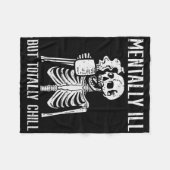Mental Ill, aber Totally Chill Skeleton Halloween Fleecedecke (Vorderseite (Horizontal))