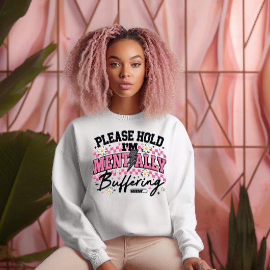 Mental im Puffer-Modus Sweatshirt