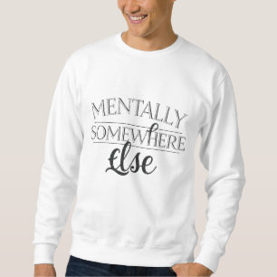 MENTAL IRGENDWO ANDERS - Vintage Streetwear Sweatshirt