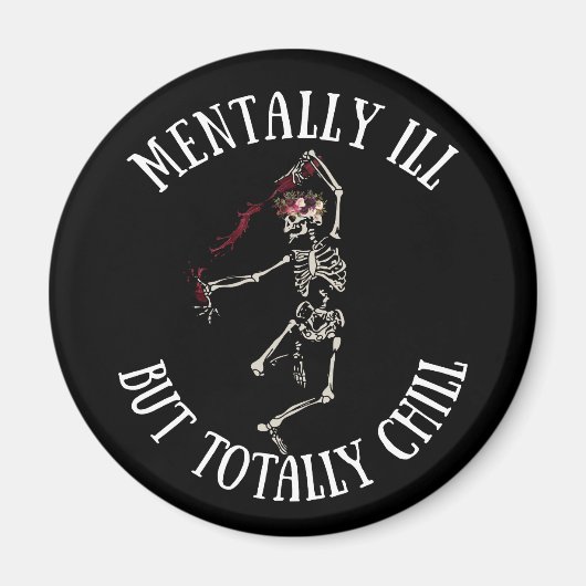 Mental krank, aber total kühl witzige Zitate Magnet (Vorne)