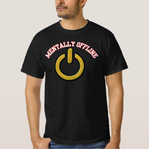 Mental Offline-Kraftsymbol Inspirierend Modern T-Shirt