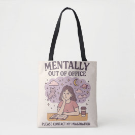 Mental Out of Office - Dreamy Girl Quote Art Tasche
