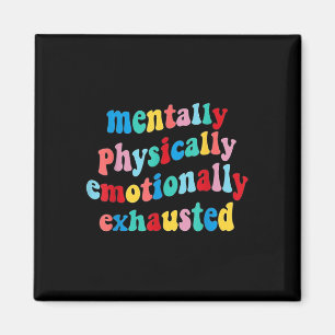 Mental physisch emotional ausgeatmet Mental H Magnet