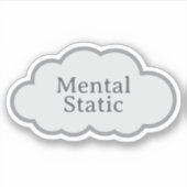 Mental Static - Relatable Cloud Sticker (Vorderseite)