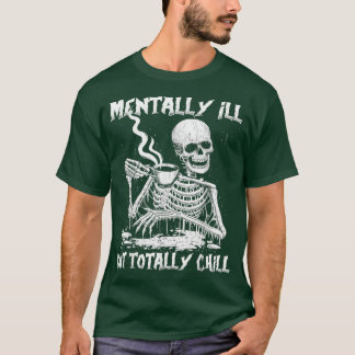 Mental werde ich aber ganz kühle Geschicklichkeit  T-Shirt
