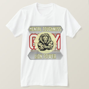 Mentaler Löwenstärke Bodybuilding Gym T-Shirt