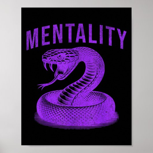Mentality Mindset Snake Motivation Of Chamons Bask Poster (Vorne)