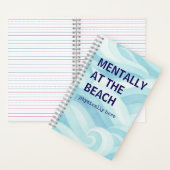 Mentally at the Beach Notizbuch | Küsten Journal (Innen)