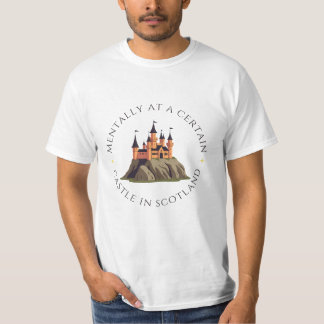 Mentally auf einem Burgfest in Schottland | Fantas T-Shirt