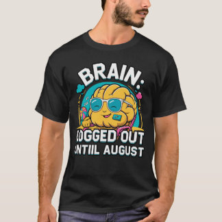 Mentally auf Summer Break - Brain Off Duty T-Shirt