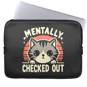 Mentally Checkout Funny Cat Mama Leben für Mutter Laptopschutzhülle