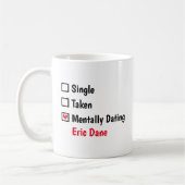 Mentally Dating  Eric Dane Customize Status Kaffeetasse (Links)