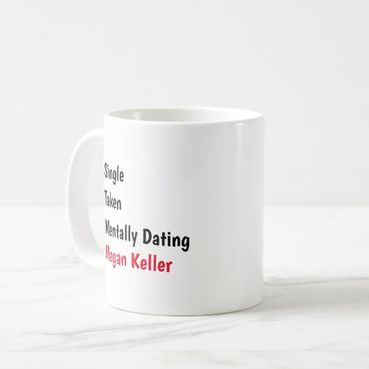 Mentally Dating Megan Keller Customize Status  Kaffeetasse (Vorderseite Links)