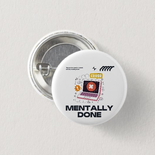 Mentally Done - Beyond the Need for a Break Button (Vorne & Hinten)