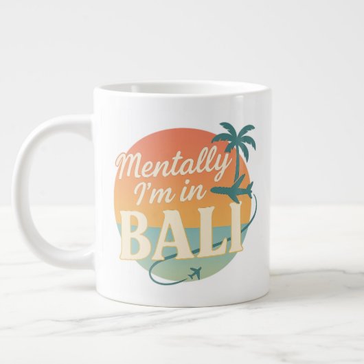 Mentally I’m in Bali – Retro Tropical Mug with Sun Jumbo-Tasse (Links)