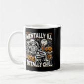 Mentally Ill But Totally Chill Halloween Costume S Kaffeetasse (Links)