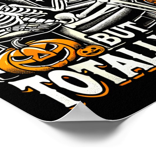 Mentally Ill But Totally Chill Halloween Costume S Poster (Ecke)