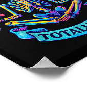 Mentally Ill But Totally Chill Skeleton  Poster (Ecke)