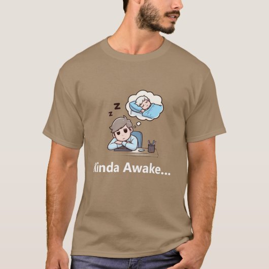 "Mentally I'm Here, Emotionally I'm Napping" T-Shirt (Vorderseite)