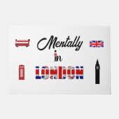 Mentally in London Doormat Fußmatte (Vorderseite)