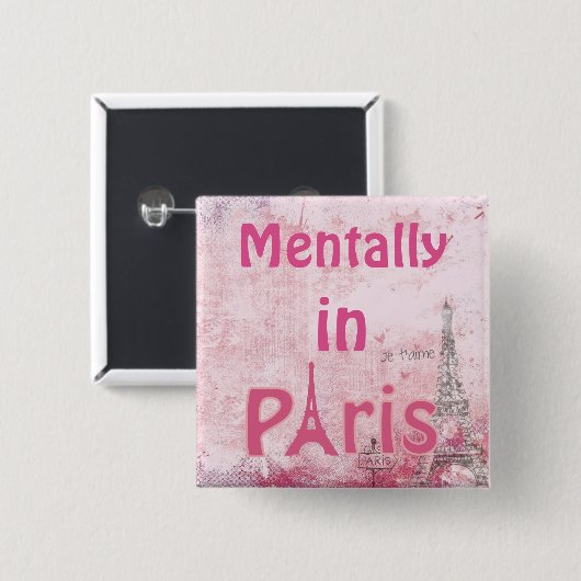 Mentally in Paris Button (Vorne & Hinten)