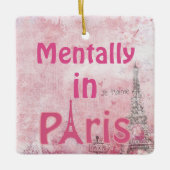 Mentally in Paris Keramik Ornament (Vorderseite)