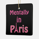 Mentally in Paris Keramik Ornament (Links)